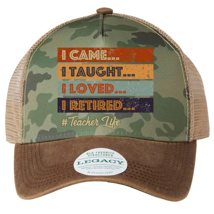 I Came I Taught I Loved I Retired Teacher Life Legacy Tie Dye Trucker Hat