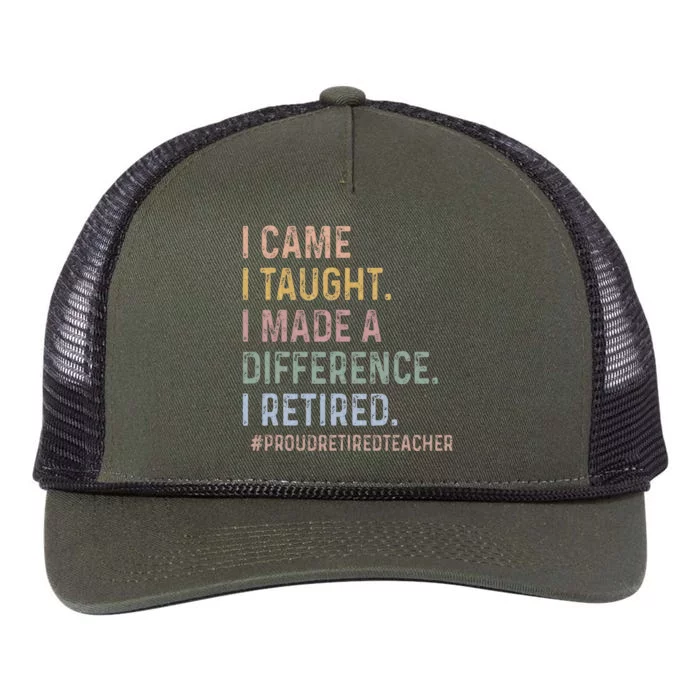 I Came I Taught I Made A Difference I Retired Retro Rope Trucker Hat Cap