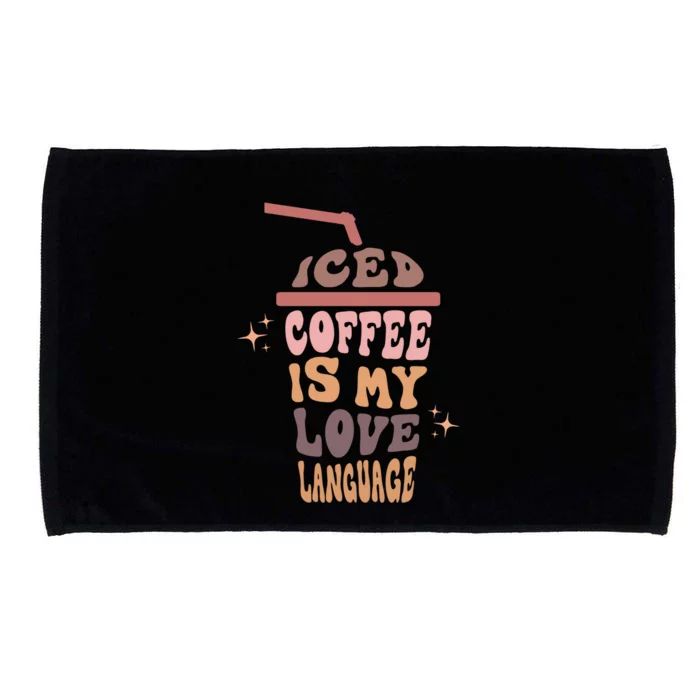 Iced Coffee Is My Love Language Funny Gift Microfiber Hand Towel