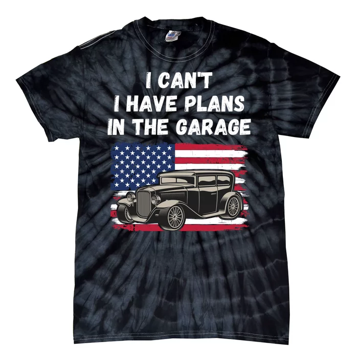 I Can’t I Have Plans In The Garage, Garage, Funny Mechanic Tie-Dye T-Shirt