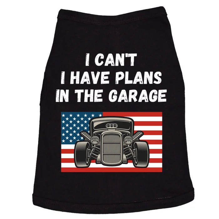 I Can’t I Have Plans In The Garage, Mechanic, Funny Garage Doggie Tank