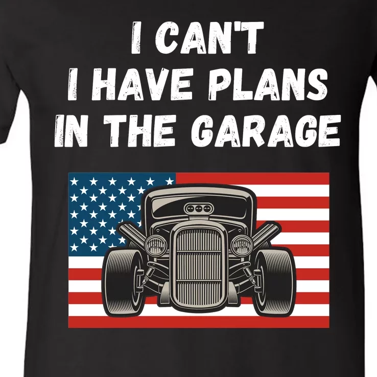 I Can’t I Have Plans In The Garage, Mechanic, Funny Garage V-Neck T-Shirt