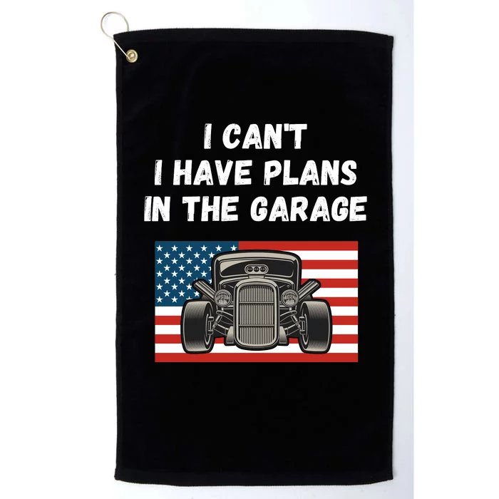 I Can’t I Have Plans In The Garage, Mechanic, Funny Garage Platinum Collection Golf Towel