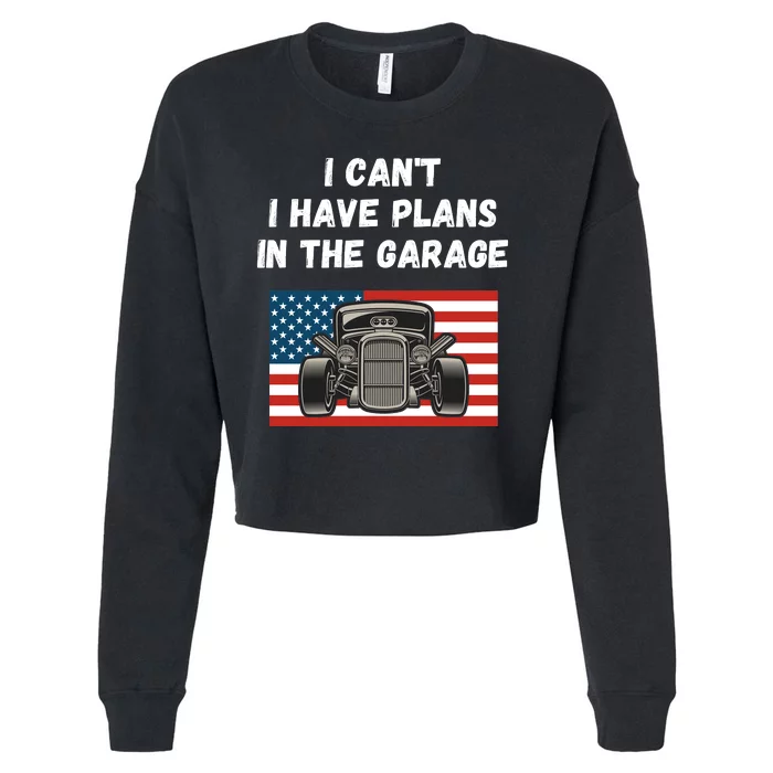 I Can’t I Have Plans In The Garage, Mechanic, Funny Garage Cropped Pullover Crew