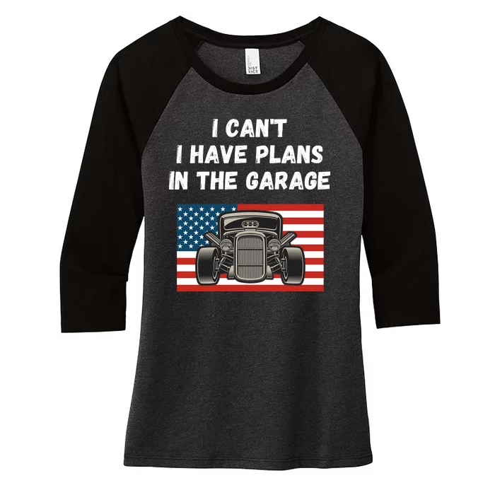 I Can’t I Have Plans In The Garage, Mechanic, Funny Garage Women's Tri-Blend 3/4-Sleeve Raglan Shirt