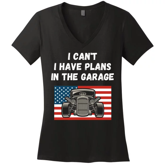 I Can’t I Have Plans In The Garage, Mechanic, Funny Garage Women's V-Neck T-Shirt