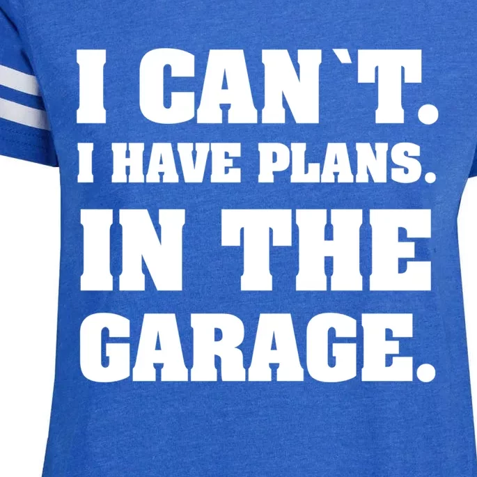 I Cant I Have Plans In The Garage Meaningful Gift Enza Ladies Jersey Football T-Shirt