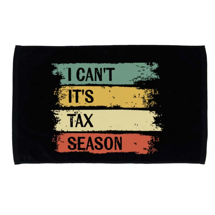 I Cant Its Tax Season Funny Accountant Gifts Accounting Microfiber Hand Towel