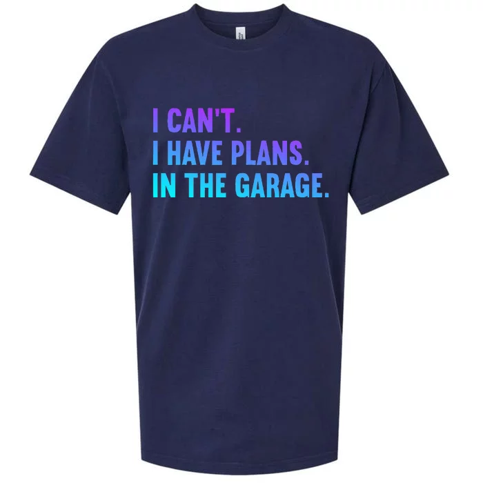 I Cant I Have Plans In The Garage Fathers Day Car Mechanics Sueded Cloud Jersey T-Shirt