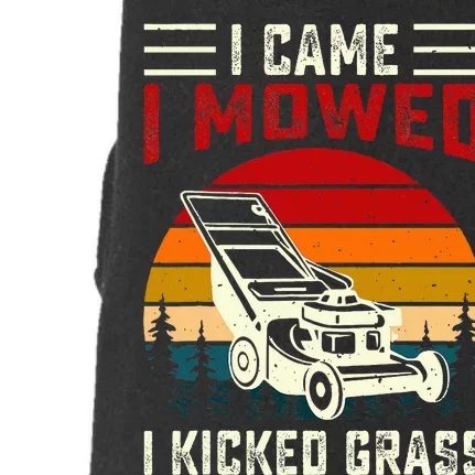 I Came I Mowed I Kicked Grass Doggie 3-End Fleece Hoodie