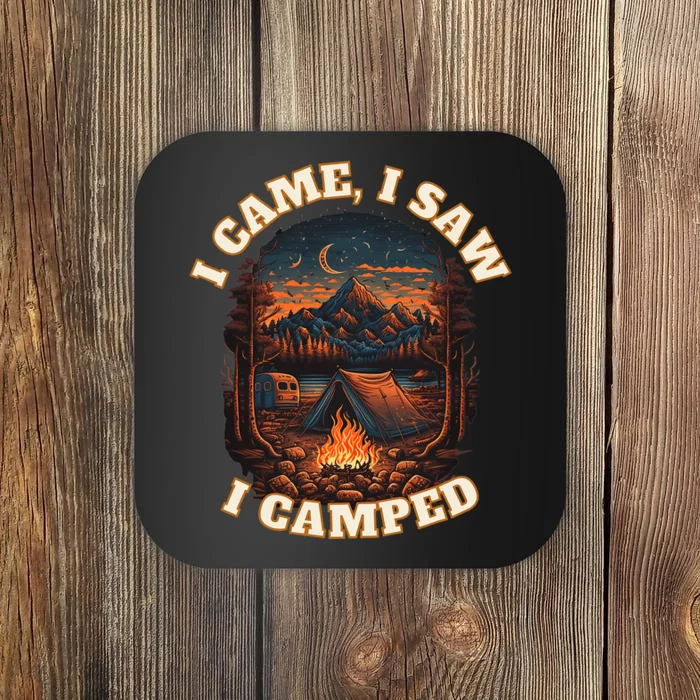 I Came I Saw I Camped. Camping Outdoor Sports Lovers Gift Coaster