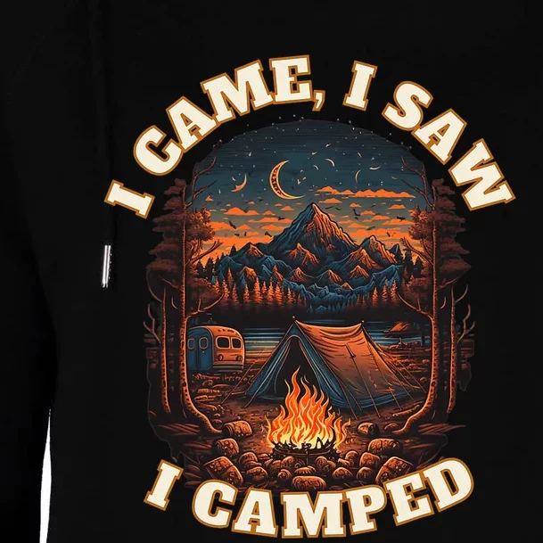 I Came I Saw I Camped. Camping Outdoor Sports Lovers Gift Womens Funnel Neck Pullover Hood