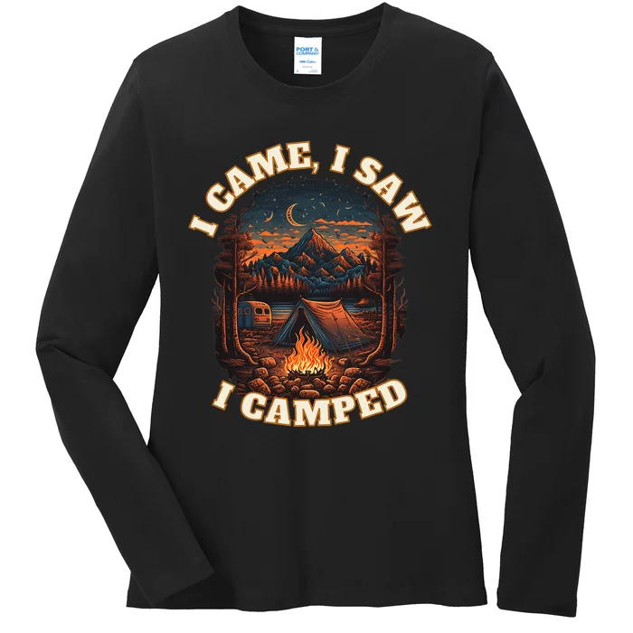 I Came I Saw I Camped. Camping Outdoor Sports Lovers Gift Ladies Long Sleeve Shirt