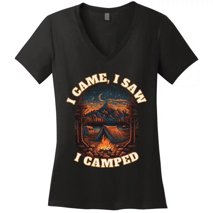 I Came I Saw I Camped. Camping Outdoor Sports Lovers Gift Women's V-Neck T-Shirt