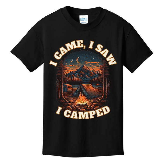 I Came I Saw I Camped. Camping Outdoor Sports Lovers Gift Kids T-Shirt