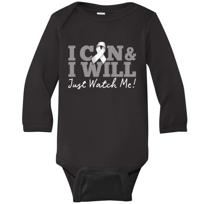 I Can & I Will Beat Lung Cancer Warrior Just Watch Me Baby Long Sleeve Bodysuit