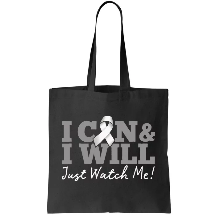 I Can & I Will Beat Lung Cancer Warrior Just Watch Me Tote Bag