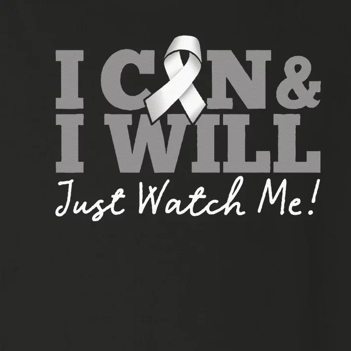 I Can & I Will Beat Lung Cancer Warrior Just Watch Me Toddler Long Sleeve Shirt