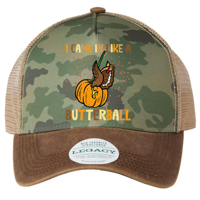 I Came In Like A Butterball Thanksgiving Turkey Legacy Tie Dye Trucker Hat