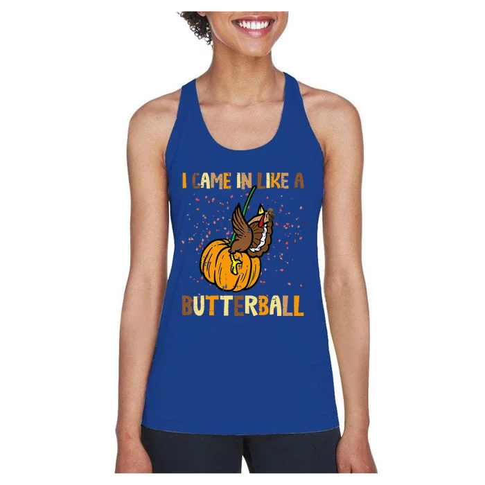 I Came In Like A Butterball Thanksgiving Turkey Women's Racerback Tank