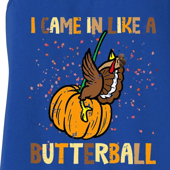 I Came In Like A Butterball Thanksgiving Turkey Women's Racerback Tank