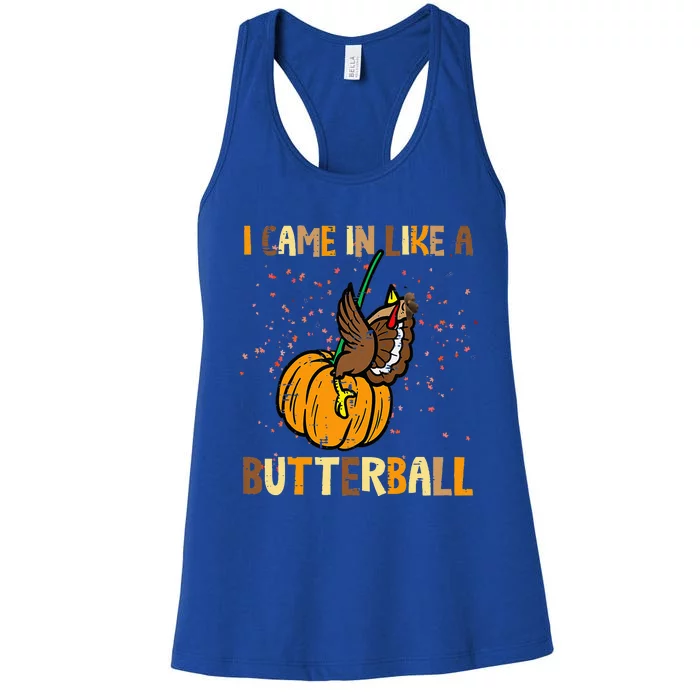 I Came In Like A Butterball Thanksgiving Turkey Women's Racerback Tank