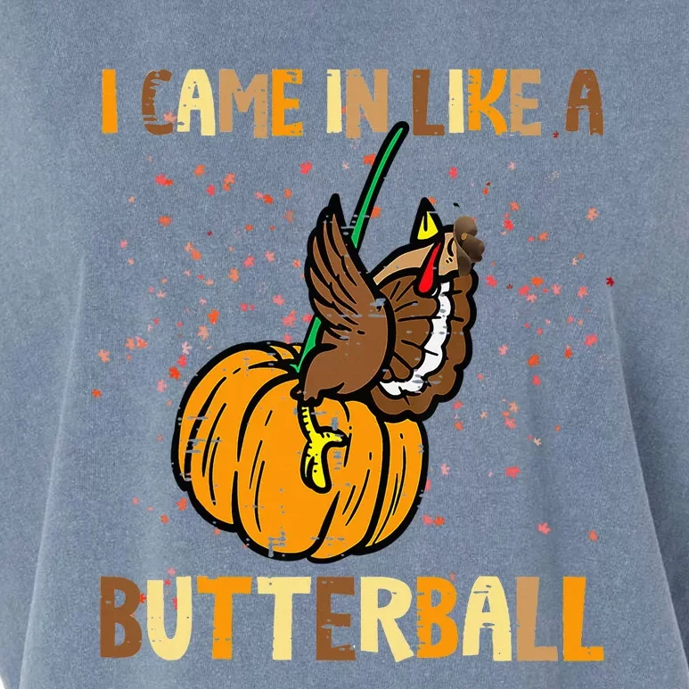 I Came In Like A Butterball Thanksgiving Turkey Garment-Dyed Women's Muscle Tee