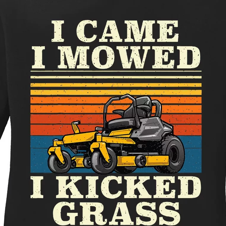 I Came I Mowed I Kicked Grass Lawn Mower Landscaping Ladies Long Sleeve Shirt