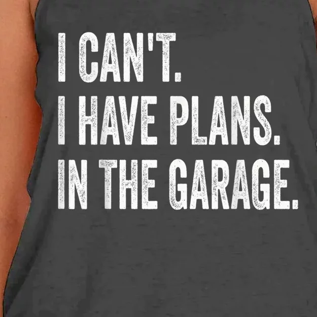 I Cant I Have Plans In The Garage Car Mechanic Design Print Women's Knotted Racerback Tank