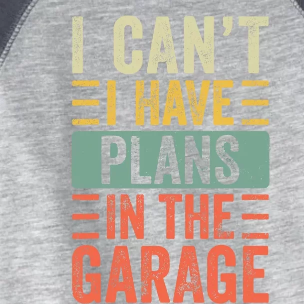 I Can't I Have Plans In The Garage, Funny Car Mechanic Retro Toddler Fine Jersey T-Shirt