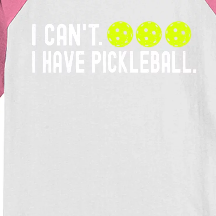 I CanT I Have Pickleball Funny Pickleball Coach Funny Gift Kids Colorblock Raglan Jersey