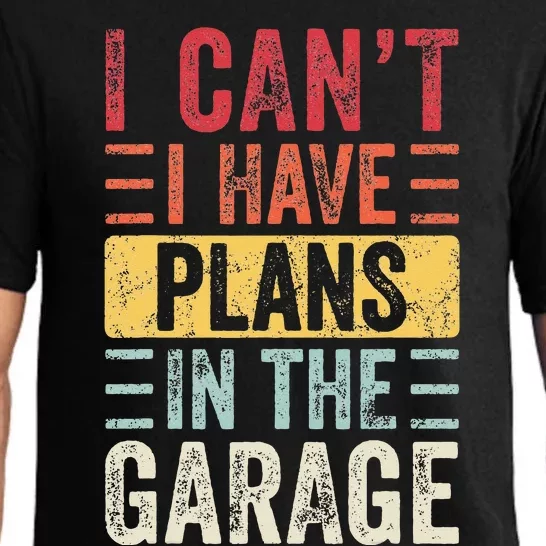 I Can't I Have Plans In The Garage Funny Car Mechanic Retro Pajama Set