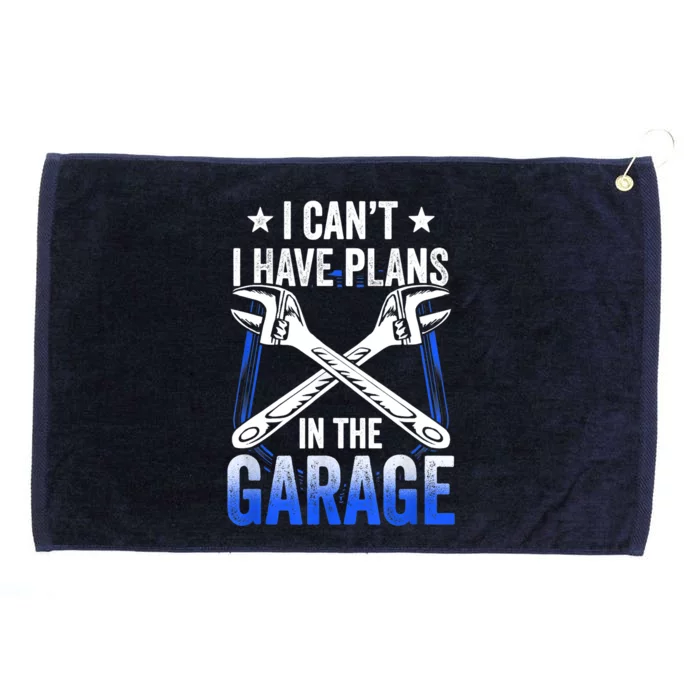 I Can't I Have Plans In The Garage Tools Car Mechanic Hobby Cool Gift Grommeted Golf Towel