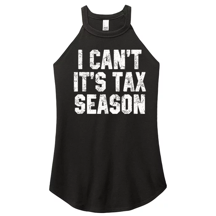 I Can't It's Tax Season Accounting Fun Accountant CPA Gift Women’s Perfect Tri Rocker Tank