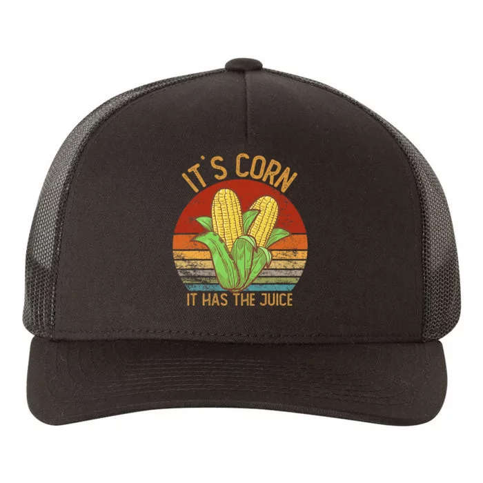 It`S Corn It Has The Juice S Crop Top Corn Lovers Yupoong Adult 5-Panel Trucker Hat