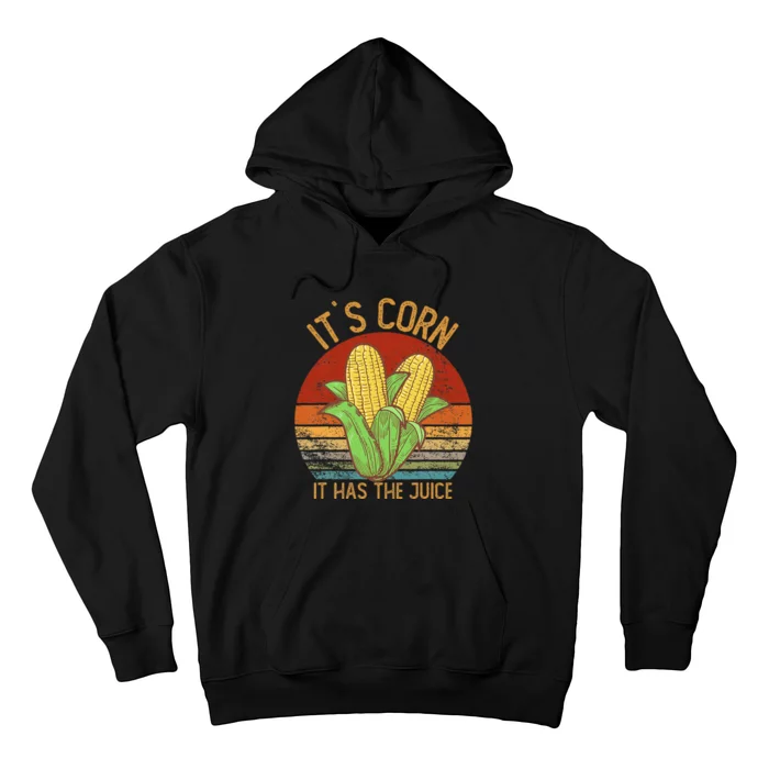 It`S Corn It Has The Juice S Crop Top Corn Lovers Hoodie