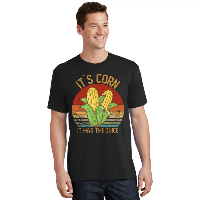 It`S Corn It Has The Juice S Crop Top Corn Lovers T-Shirt