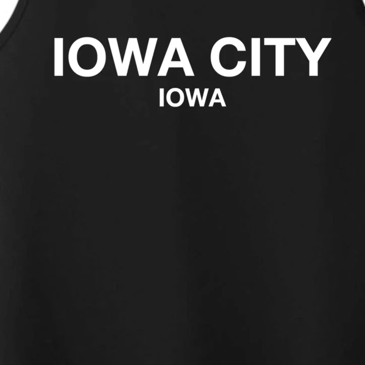 Iowa City Iowa Gift Show Your Love For City Iowa City Great Gift Performance Tank