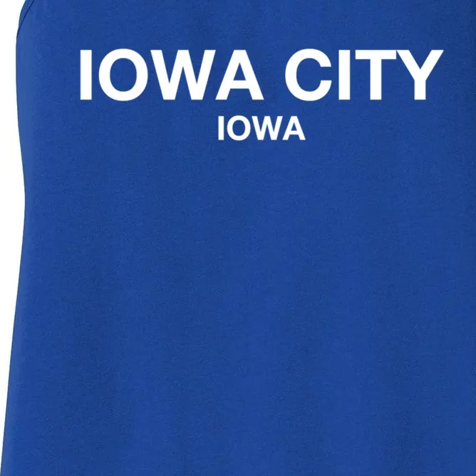 Iowa City Iowa Gift Show Your Love For City Iowa City Great Gift Women's Racerback Tank