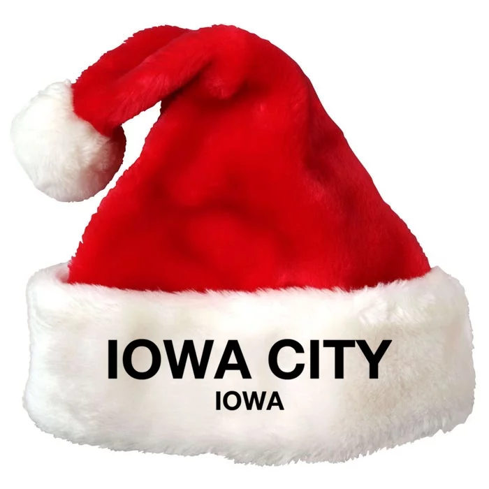 Iowa City Iowa Gift Show Your Love For City Iowa City Great Gift Premium Christmas Santa Hat