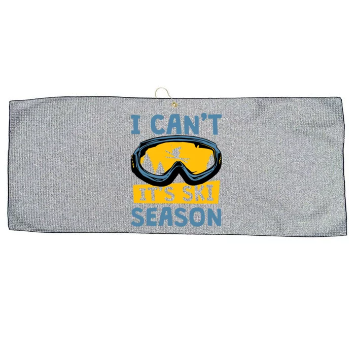 I CanT ItS Ski Season Funny Skiing Lover Large Microfiber Waffle Golf Towel