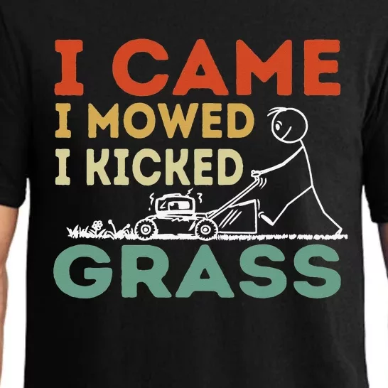 I Came I Mowed I Kicked Grass Funny Lawn Mowing Gardener Pajama Set