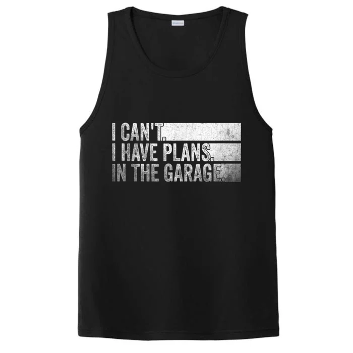 I Can't, I Have Plans In The Garage. Mechanic Car Enthusiast Performance Tank