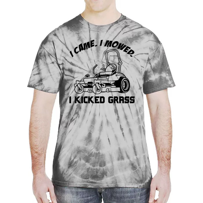 I Came I Mowed I Kicked Grass Funny Lawn Mowing Tie-Dye T-Shirt