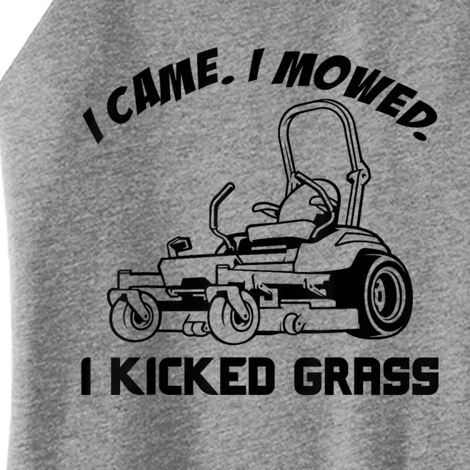 I Came I Mowed I Kicked Grass Funny Lawn Mowing Women’s Perfect Tri Rocker Tank