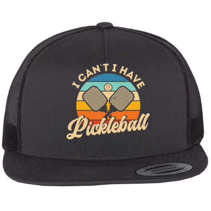 I Can't I Have Pickleball Funny Distressed Retro Vintage Flat Bill Trucker Hat