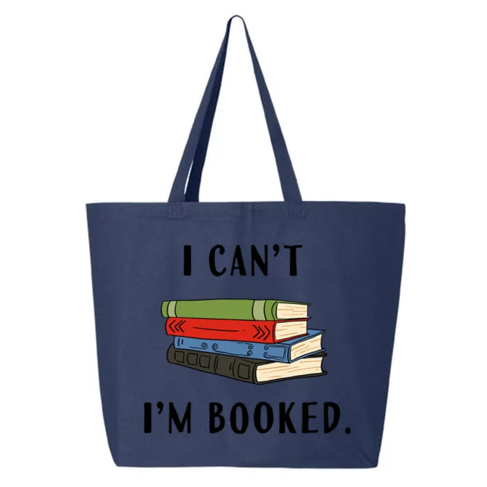 I Can't I'm Booked Book Lover Reading Club Librarian Funny Gift 25L Jumbo Tote