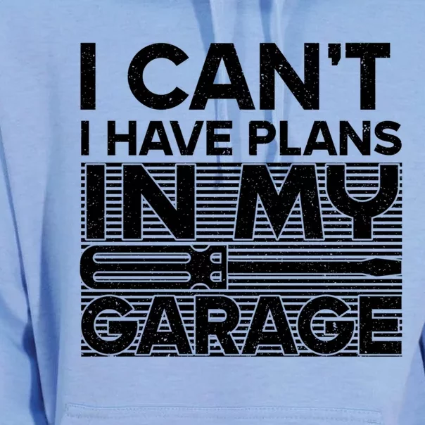 I Can't I Have Plans In My Garage Gift Unisex Surf Hoodie