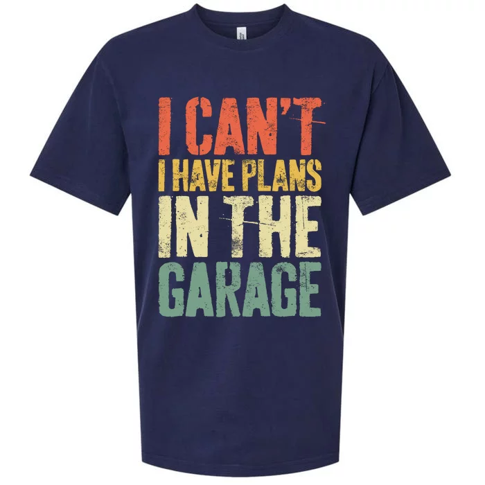 I CanT I Have Plans In The Garage Mechanic Sueded Cloud Jersey T-Shirt