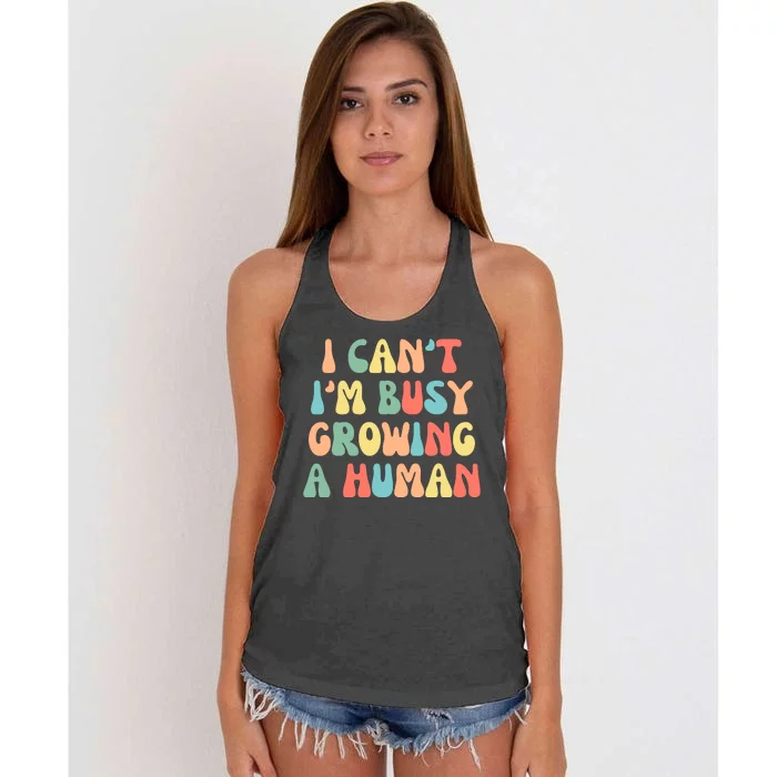 I Can't I'm Busy Growing A Human Funny Pregnant Women's Knotted Racerback Tank